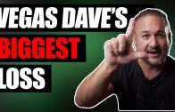 Vegas Dave’s Biggest Loss in 2020